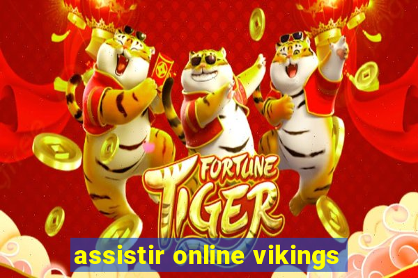 assistir online vikings